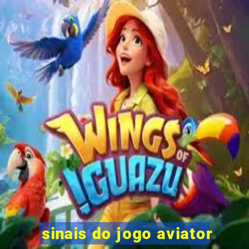 sinais do jogo aviator